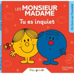 Livres*Hachette Jeunesse Les Monsieur-Madame de Tu es inquiet