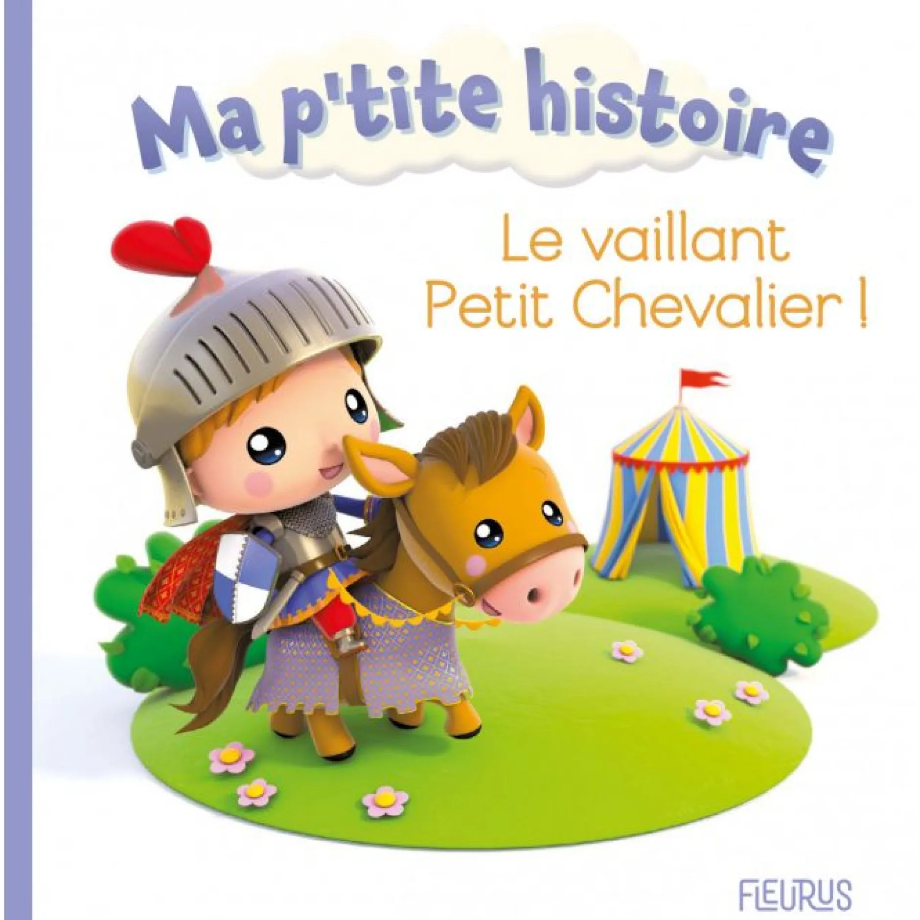Livres*Fleurus Ma p'tit histoire Le vaillant petit chevalier de