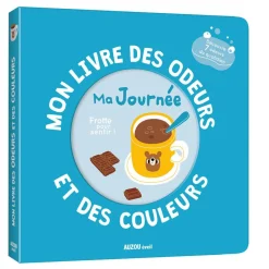 Livres*AUZOU Mon livre des odeurs et des couleurs de Ma journée
