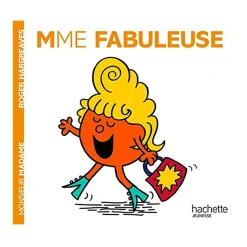Livres*Hachette Jeunesse Monsieur-Madame - les Madames de Madame Fabuleuse