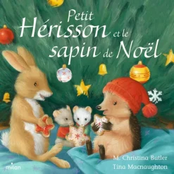Livres*Milan Petit Hérisson et le sapin de Noël de