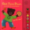 Livres*Bayard Jeunesse Petit Ours Brun Ecoute de la musique de