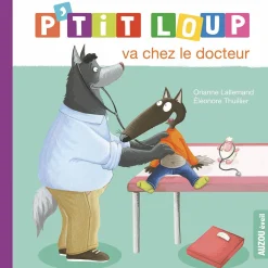 Livres*AUZOU P'tit Loup va chez le docteur de Vert