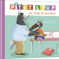 Livres*AUZOU P'tit Loup va chez le docteur de Vert