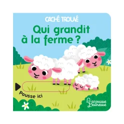 Livres*Larousse Qui grandit à la ferme ? de